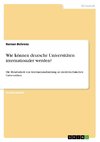 Wie können deutsche Universitäten internationaler werden?