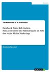 Facebook Brand Lift-Studien. Funktionsweise und Sinnhaftigkeit im Feld des Social Media Marketings