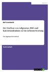 Der Einfluss von Adipositas, BMI und Kalorienaufnahme auf die Lebenserwartung