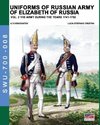 Uniforms of Russian army of Elizabeth of Russia Vol. 2