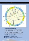 La Rivoluzione Solare Rilocata - Guida al consulto