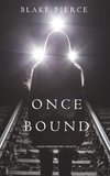 Pierce, B: Once Bound (A Riley Paige Mystery-Book 12)