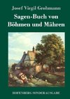 Sagen-Buch von Böhmen und Mähren