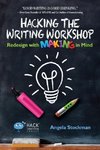 Hacking the Writing Workshop