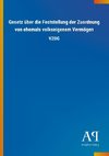 Gesetz über die Feststellung der Zuordnung von ehemals volkseigenem Vermögen