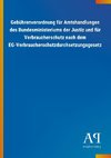 Gebührenverordnung für Amtshandlungen des Bundesministeriums der Justiz und für Verbraucherschutz nach dem EG-Verbraucherschutzdurchsetzungsgesetz