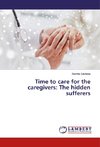 Time to care for the caregivers: The hidden sufferers