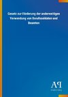 Gesetz zur Förderung der anderweitigen Verwendung von Berufssoldaten und Beamten