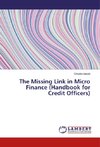 The Missing Link in Micro Finance (Handbook for Credit Officers)