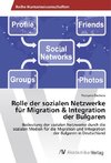 Rolle der sozialen Netzwerke für Migration & Integration der Bulgaren