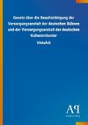 Gesetz über die Beaufsichtigung der Versorgungsanstalt der deutschen Bühnen und der Versorgungsanstalt der deutschen Kulturorchester