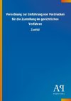 Verordnung zur Einführung von Vordrucken für die Zustellung im gerichtlichen Verfahren