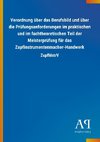 Verordnung über das Berufsbild und über die Prüfungsanforderungen im praktischen und im fachtheoretischen Teil der Meisterprüfung für das Zupfinstrumentenmacher-Handwerk