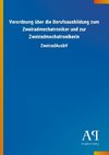 Verordnung über die Berufsausbildung zum Zweiradmechatroniker und zur Zweiradmechatronikerin