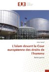 L'islam devant la Cour européenne des droits de l'homme