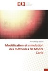 Modélisation et simulation des méthodes de Monte Carlo