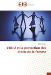 L'ONU et la protection des droits de la femme