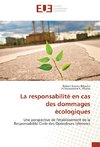 La responsabilité en cas des dommages écologiques