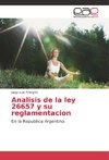 Analisis de la ley 26657 y su reglamentacion