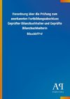 Verordnung über die Prüfung zum anerkannten Fortbildungsabschluss Geprüfter Bilanzbuchhalter und Geprüfte Bilanzbuchhalterin