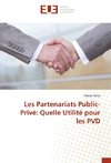 Les Partenariats Public-Privé: Quelle Utilité pour les PVD