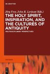 The Holy Spirit, Inspiration, and the Cultures of Antiquity