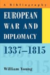 European War and Diplomacy, 1337-1815