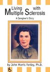 Living with Multiple Sclerosis