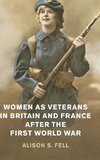 Women as Veterans in Britain and France after the First World             War