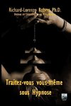 Traitez-vous vous-même sous Hypnose