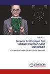 Fusion Technique for Robust Human Skin Detection