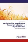 Analysis of factors affecting household adoption of improved wheat