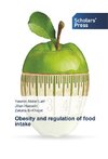 Obesity and regulation of food intake