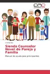 Siendo Counselor Novel de Pareja y Familia