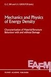 Mechanics and Physics of Energy Density