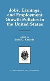 Jobs, Earnings, and Employment Growth Policies in the United States