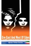 Eve East & West of Eden