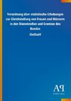 Verordnung über statistische Erhebungen zur Gleichstellung von Frauen und Männern in den Dienststellen und Gremien des Bundes