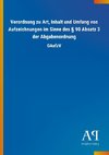 Verordnung zu Art, Inhalt und Umfang von Aufzeichnungen im Sinne des § 90 Absatz 3 der Abgabenordnung