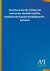 Verordnung über die Prüfung zum anerkannten Abschluß Geprüfter Kundenberater/Geprüfte Kundenberaterin - Gartenbau