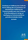 Verordnung zur Einführung eines Vordrucks für die Erklärung über die persönlichen und wirtschaftlichen Verhältnisse bei Prozesskostenhilfe sowie eines Vordrucks für die Übermittlung der Anträge auf Bewilligung von Prozesskostenhilfe im grenzüberschreitenden Verkehr