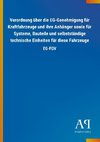 Verordnung über die EG-Genehmigung für Kraftfahrzeuge und ihre Anhänger sowie für Systeme, Bauteile und selbstständige technische Einheiten für diese Fahrzeuge