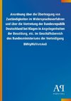 Anordnung über die Übertragung von Zuständigkeiten im Widerspruchsverfahren und über die Vertretung der Bundesrepublik Deutschland bei Klagen in Angelegenheiten der Besoldung, etc. im Geschäftsbereich des Bundesministeriums der Verteidigung