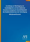 Anordnung zur Übertragung von Zuständigkeiten auf dem Gebiet der Beamtenversorgung im Geschäftsbereich des Bundesministeriums der Verteidigung