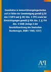 Grundsätze in Immunitätsangelegenheiten und in Fällen der Genehmigung gemäß § 50 Abs 3 StPO und § 382 Abs. 3 ZPO sowie bei Ermächtigungen gemäß § 90b Abs. 2, § 194 Abs. 4 StGB (Anlage 6 der Geschäftsordnung des Deutschen Bundestages, BGBl I 1980, 1237)