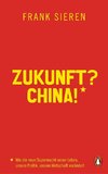 Zukunft? China!