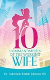 10 Commandments of the Working Wife