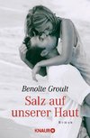 Groult: Salz auf unserer Haut