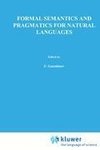 Formal Semantics and Pragmatics for Natural Languages