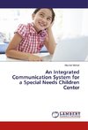 An Integrated Communication System for a Special Needs Children Center